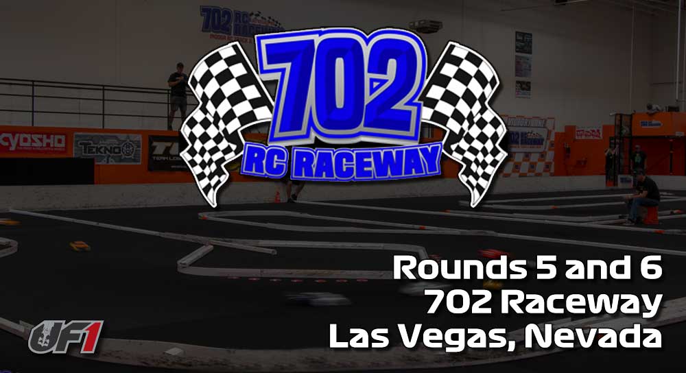 Schedule Update - Rounds 5 and 6 at 702 Raceway | UF1 RC