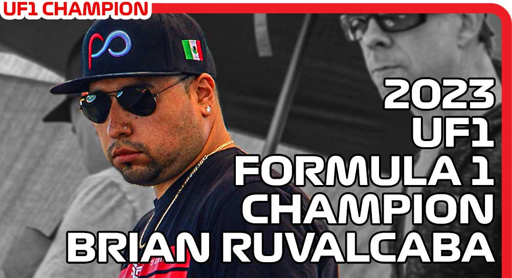 2020 UF1 Formula 1 Champion – Brian Ruvalcaba